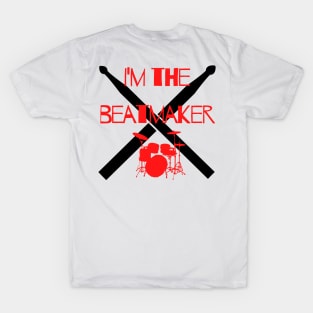 I'm the beatmaker T-Shirt